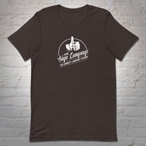 Learn Sign Language Shirt, Dad Joke Shirt, Funny Graphics Shirt - Picture 1 of 3